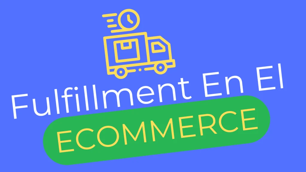 Fulfillment en el Comercio Electrónico: ¿Cuándo Es Hora de Delegarlo?
