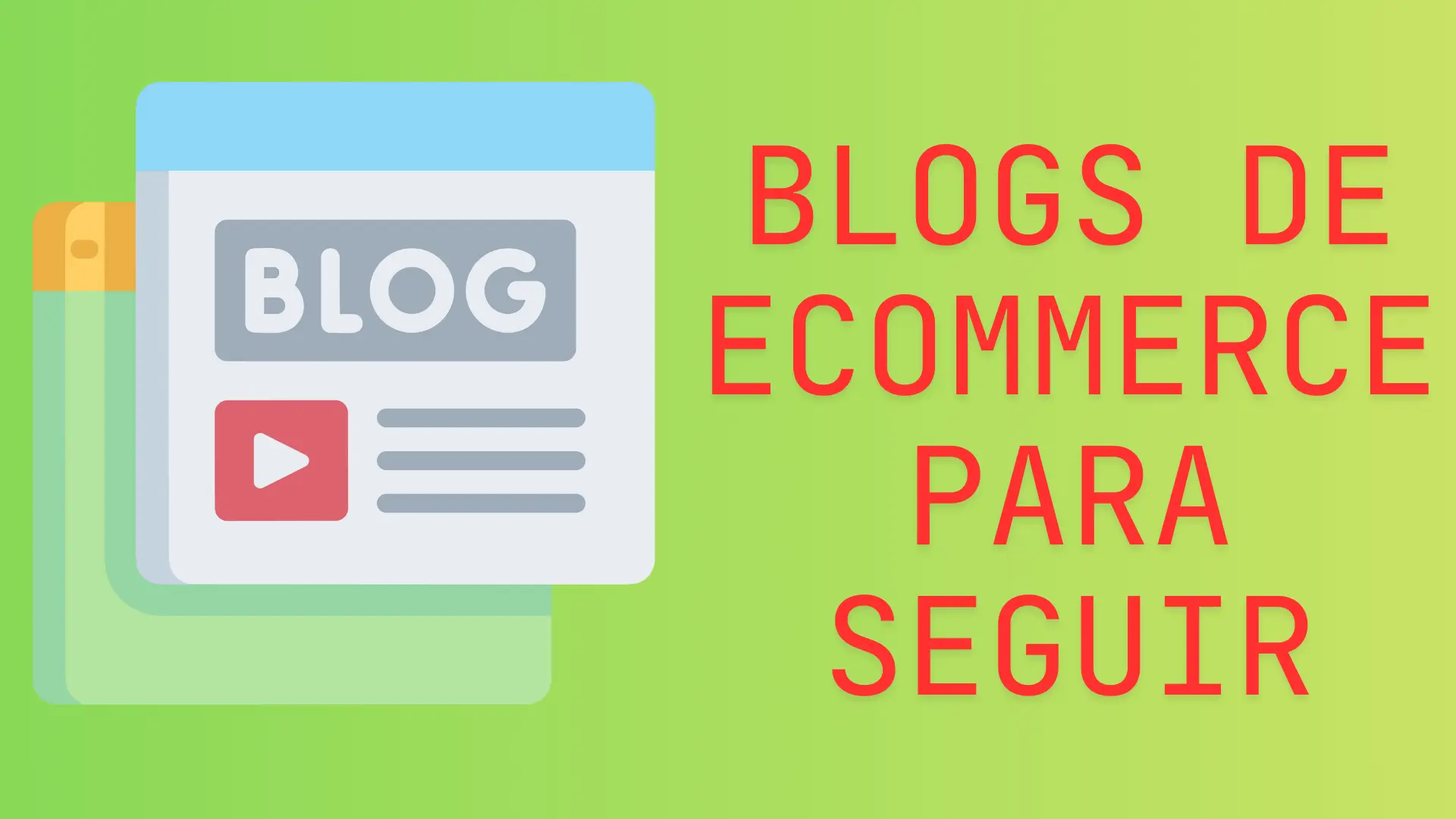 15 Blogs De Ecommerce En Español Para Seguir
