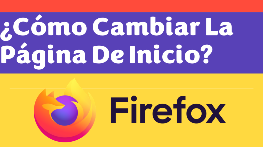 ¿Cómo Establecer o Cambiar La Página De Inicio En Mozilla?