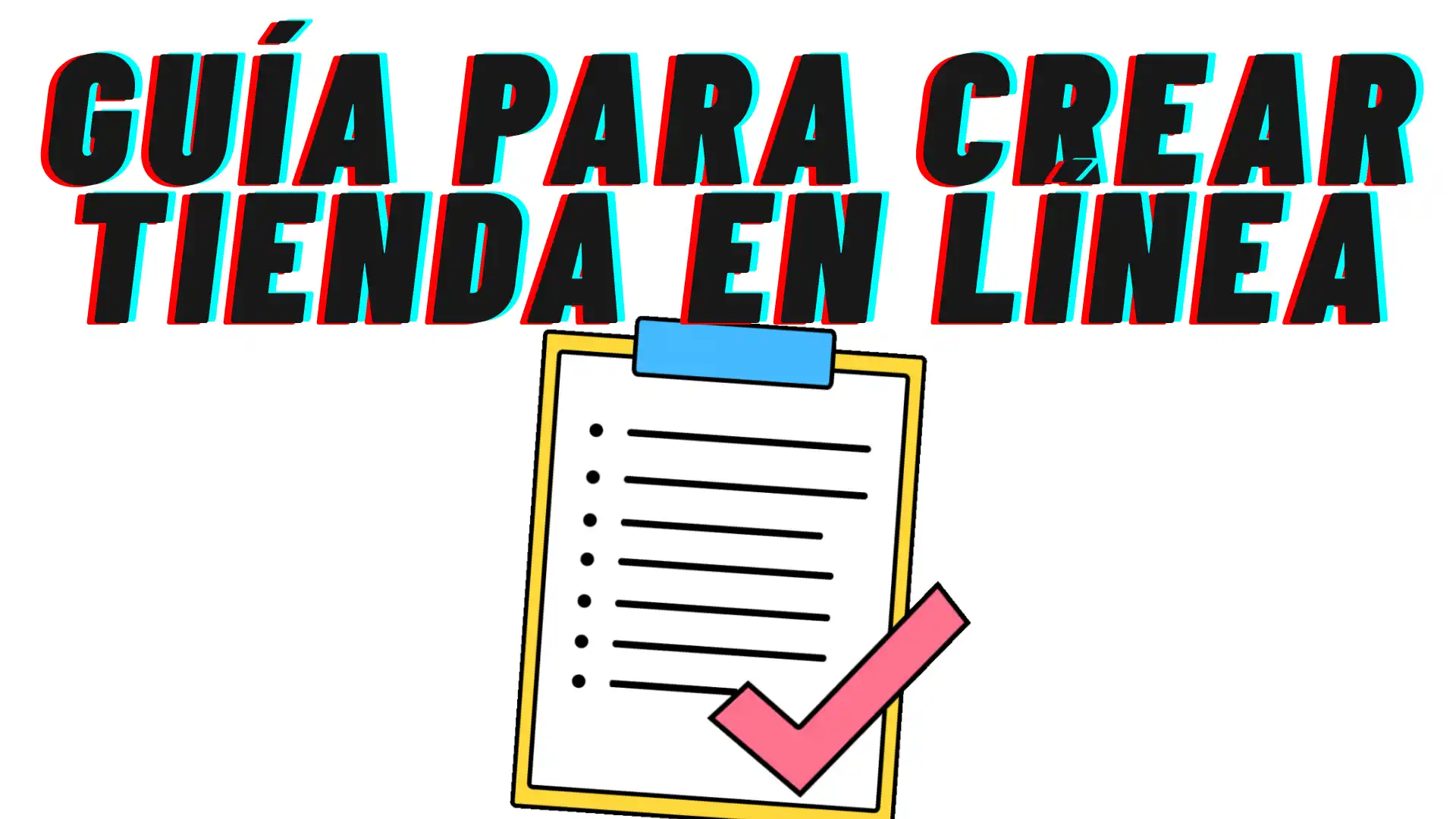 Guía de 3 Pasos para crear una Tienda En Línea