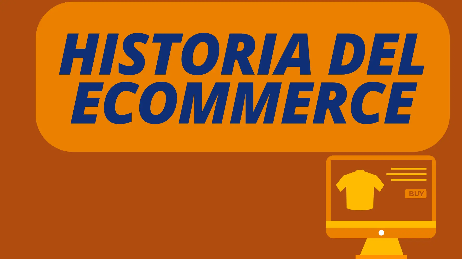 Historia del Comercio Electrónico
