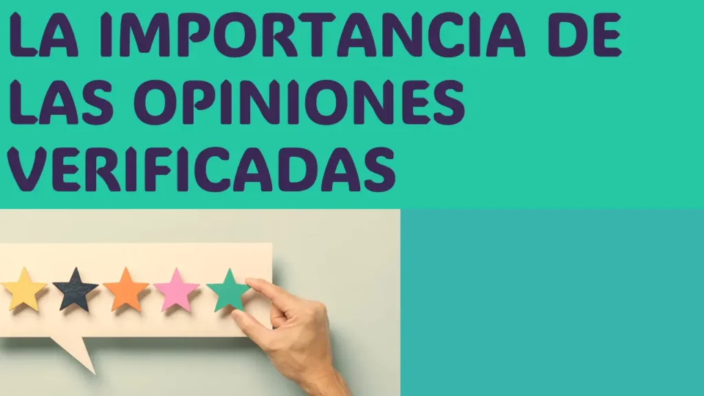 La Importancia De Las Opiniones Verificadas En La Credibilidad Del eCommerce