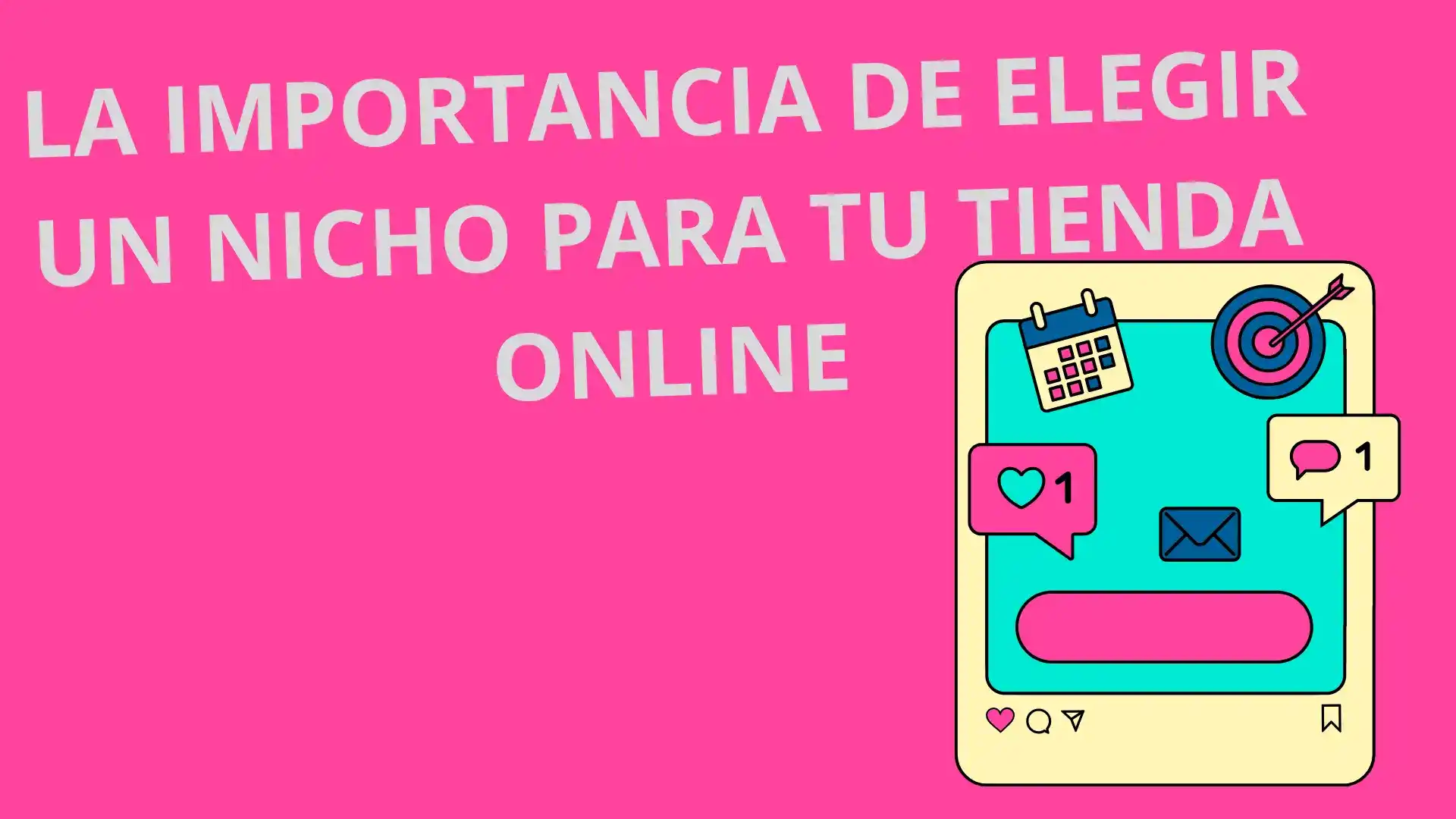 La Importancia De Elegir Un Nicho Para Tu Tienda En Línea