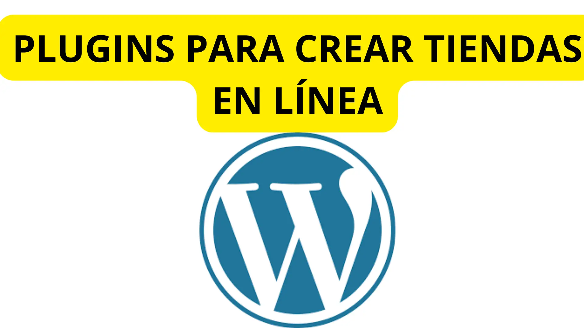 8 Plugins De WordPress Para Crear Tienda En Línea