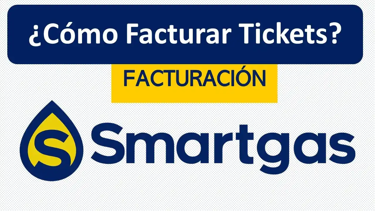 SmartGas Facturación Electrónica De Tickets En Línea